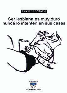 Ser lesbiana es muy duro, nunca lo intenten en sus casas